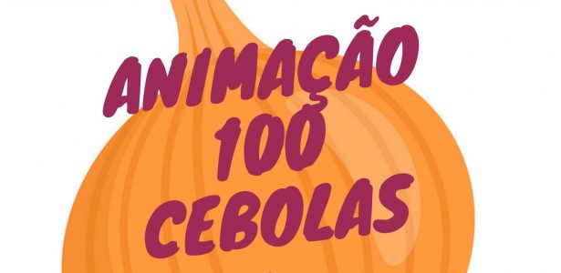 Animação 100 Cebolas